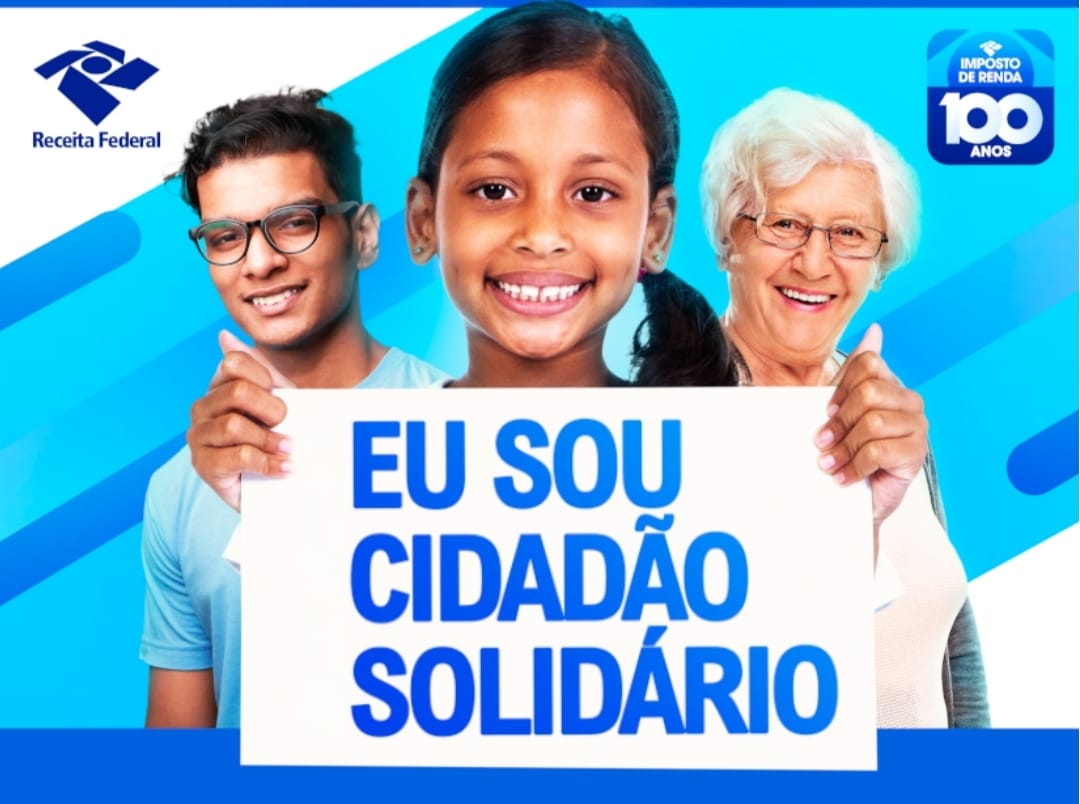 No momento, você está visualizando Campanha “Eu sou cidadão solidário: destinação do Imposto de Renda”- Receita Federal