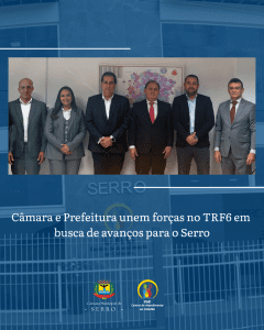 Leia mais sobre o artigo Mais avanços para o Serro: Parceria do Poder Legislativo e Executivo Municipal
