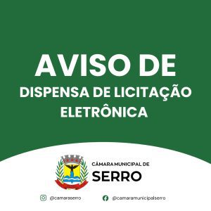 Leia mais sobre o artigo AVISO DISPENSA DE LICITAÇÃO ELETRÔNICA